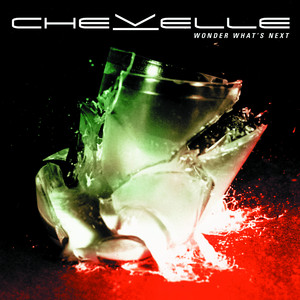 Chevelle — Wonder What's Next